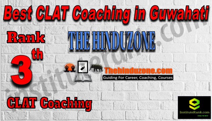 Rank 3 The Hinduzone - BEST CLAT Coaching in Guwahati