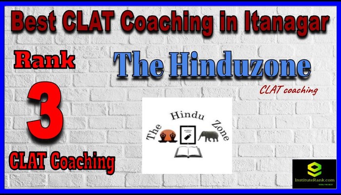 Rank 3 The Hinduzone - BEST CLAT Coaching in Itanagar