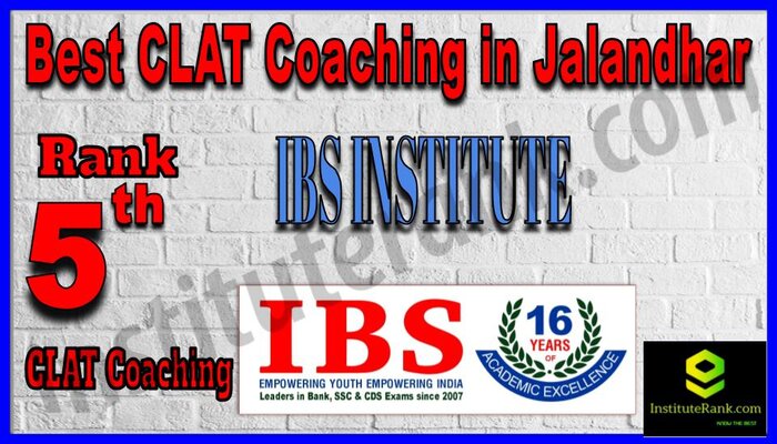 Rank 5 IBS INSTITUTE CLAT Coaching in Jalandhar