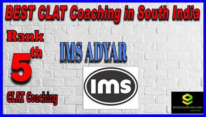Rank 5 IMS Adyar - BEST CLAT Coaching in South India