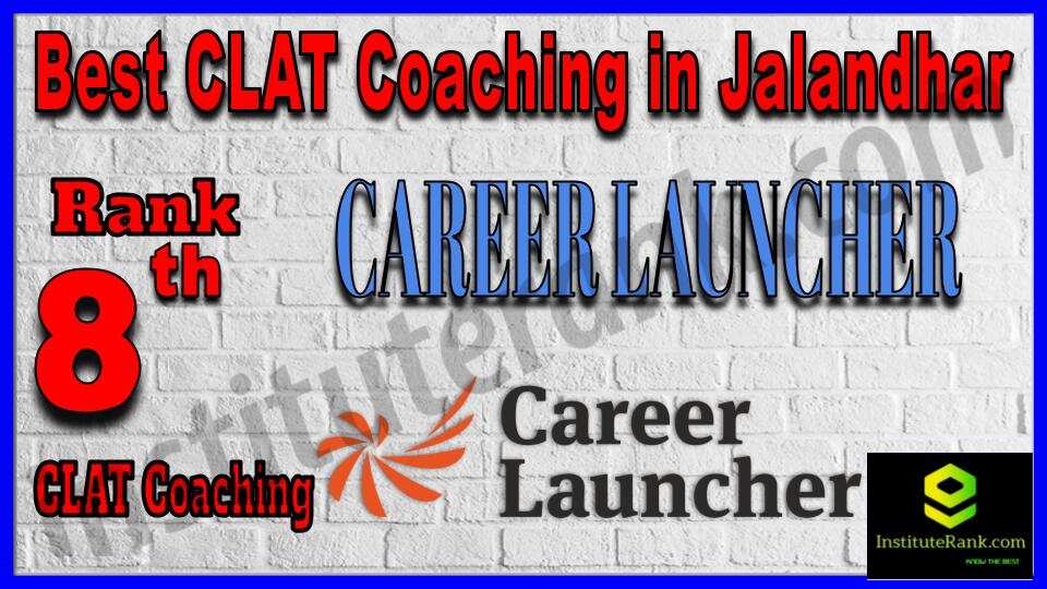 Rank 8 Career Launcher CLAT Coaching in Jalandhar