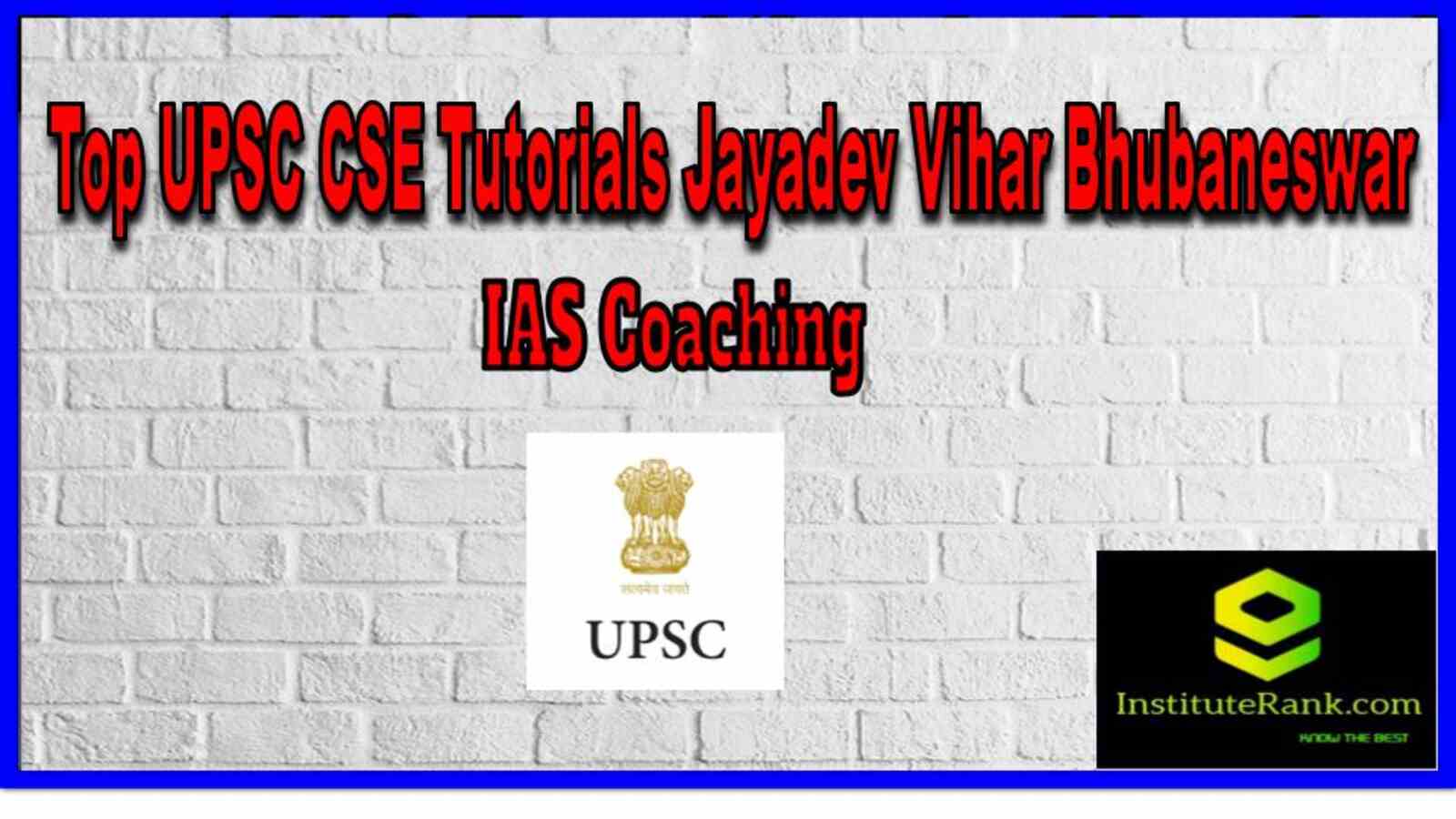 Top UPSC CSE Tutorials Coaching Jayadev Vihar Bhubaneswar