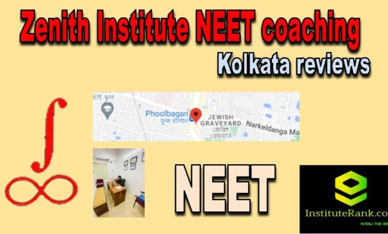 Zenith Institute neet coaching in Kolkata reviews