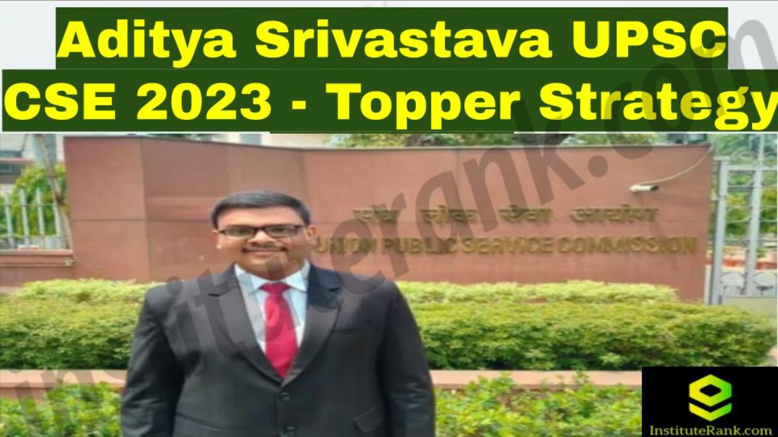 Aditya Srivastava UPSC CSE 2023 - Topper Strategy