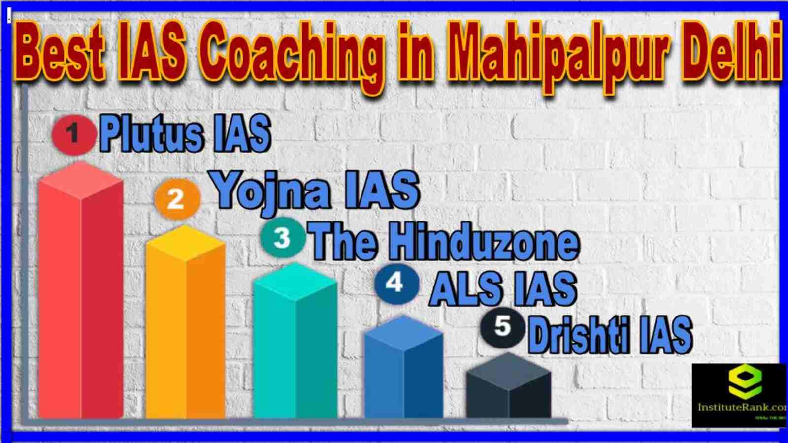 Best IAS Coaching in Mahipalpur Delhi