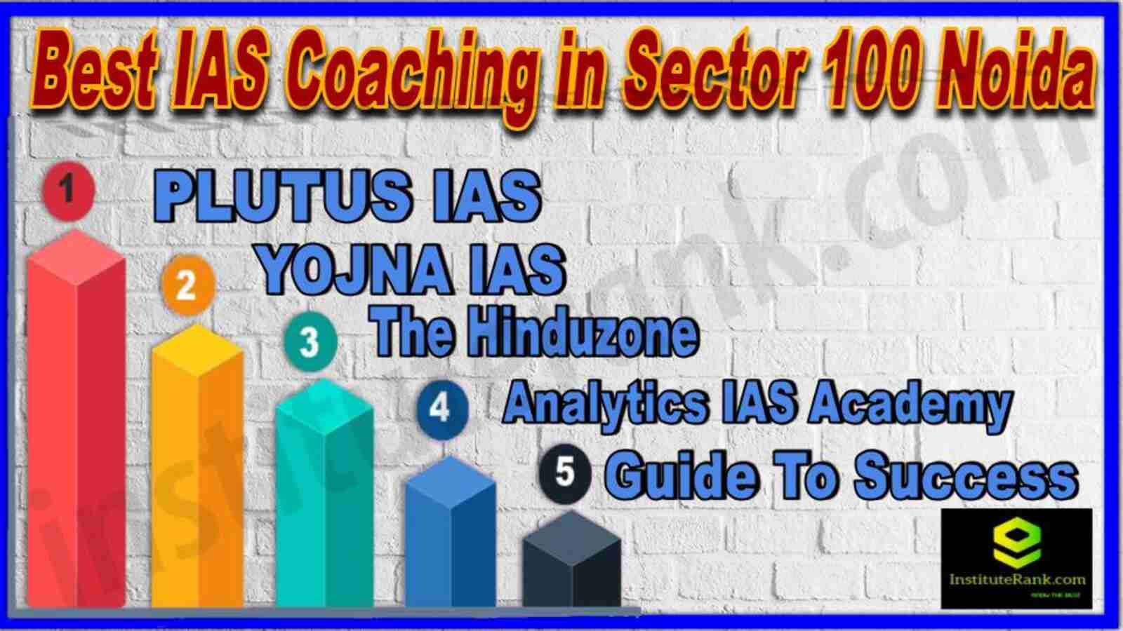 Top IAS Coaching in Sector 100 Noida