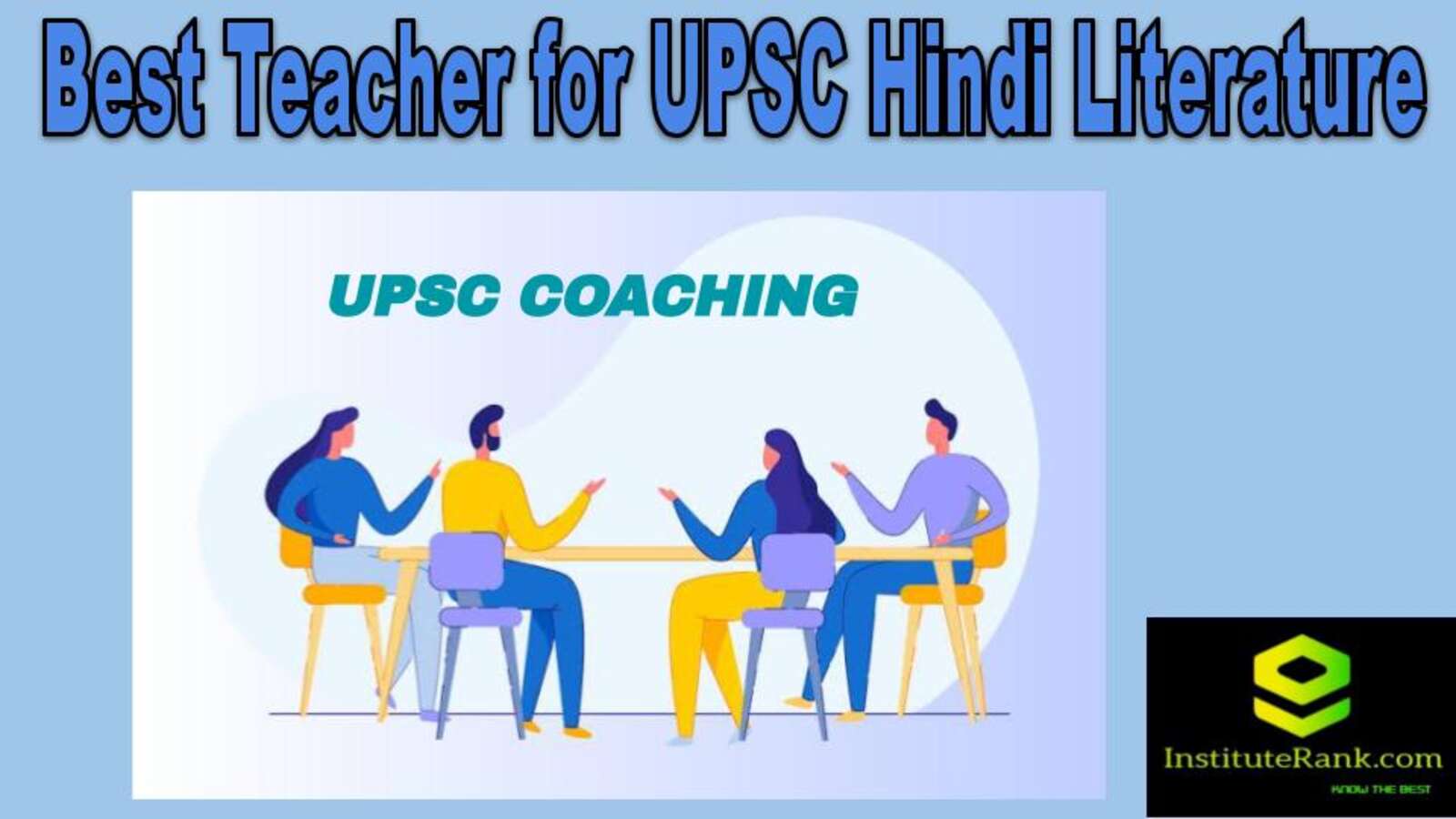 Best Teacher for UPSC Hindi Literature