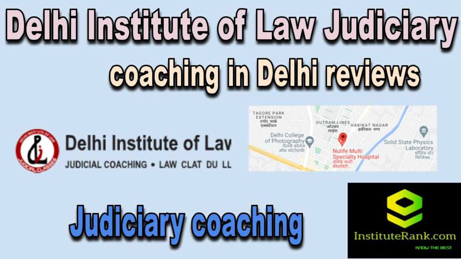 Judiciary coaching in Delhi reviews