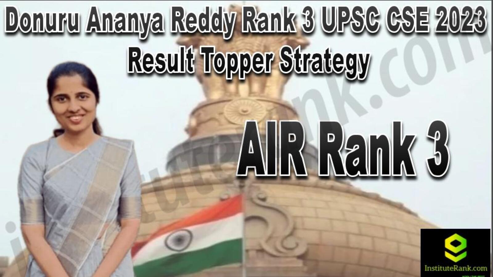 Donuru Ananya Reddy Rank 3 UPSC CSE 2023 Result Topper Strategy