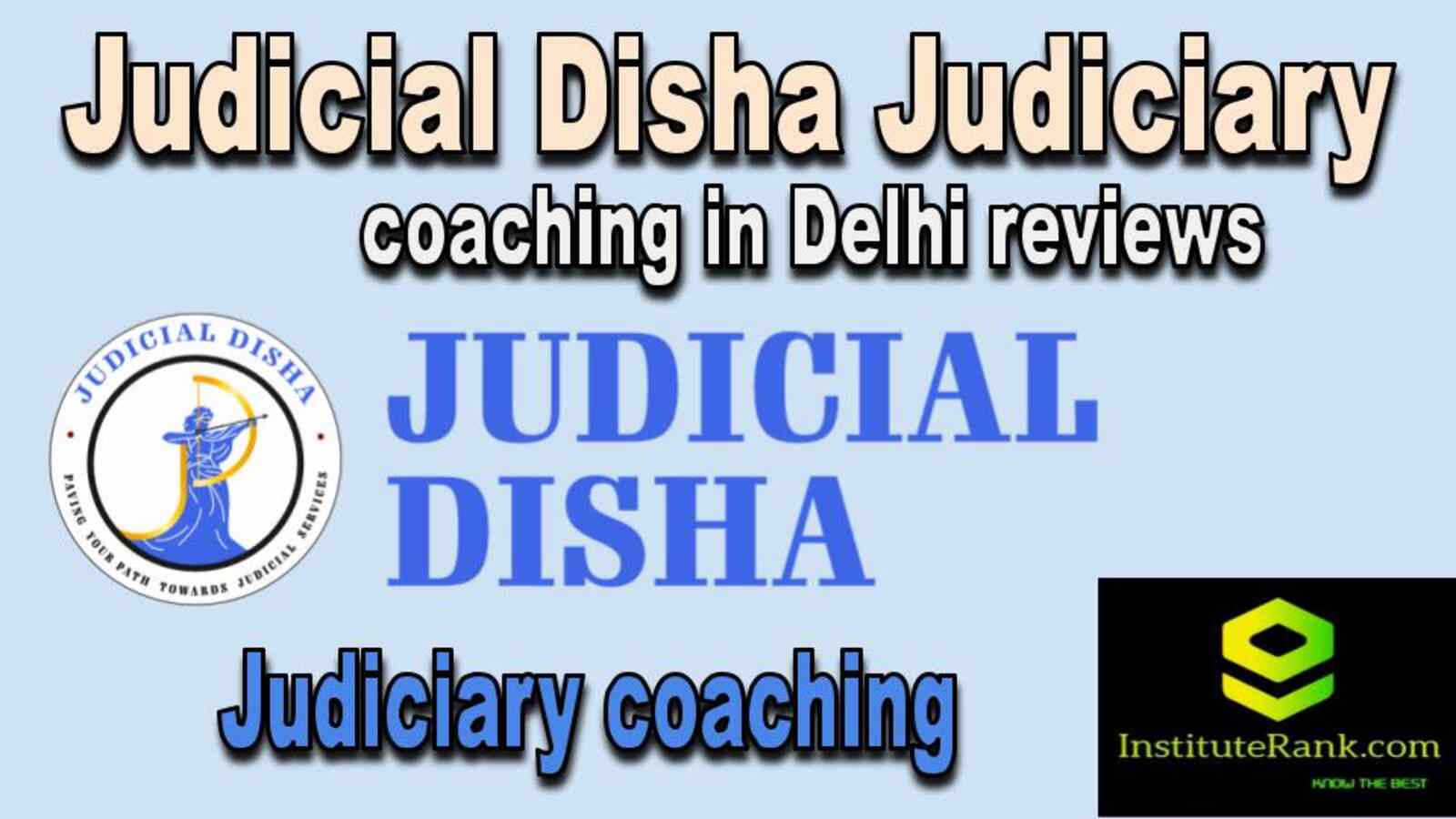  Judiciary coaching in Delhi reviews