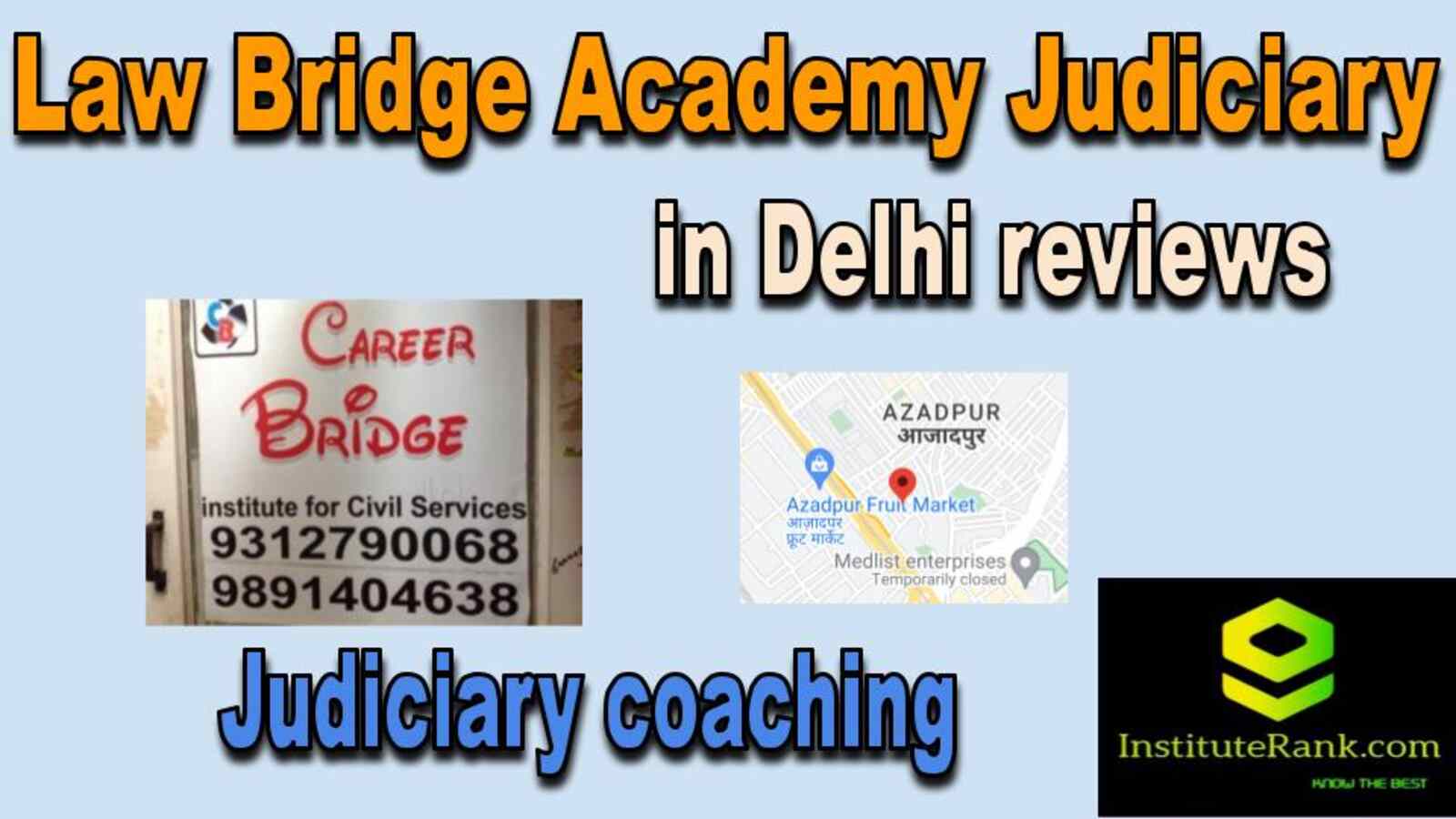  Judiciary coaching in Delhi reviews