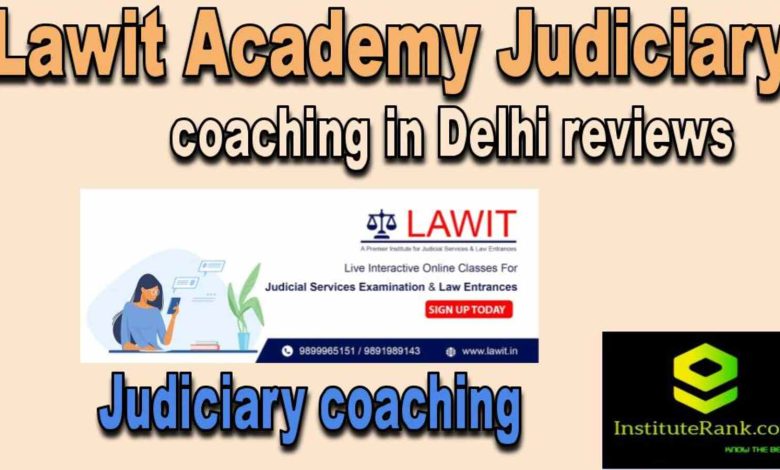 Lawit Academy Judiciary coaching in Delhi reviews