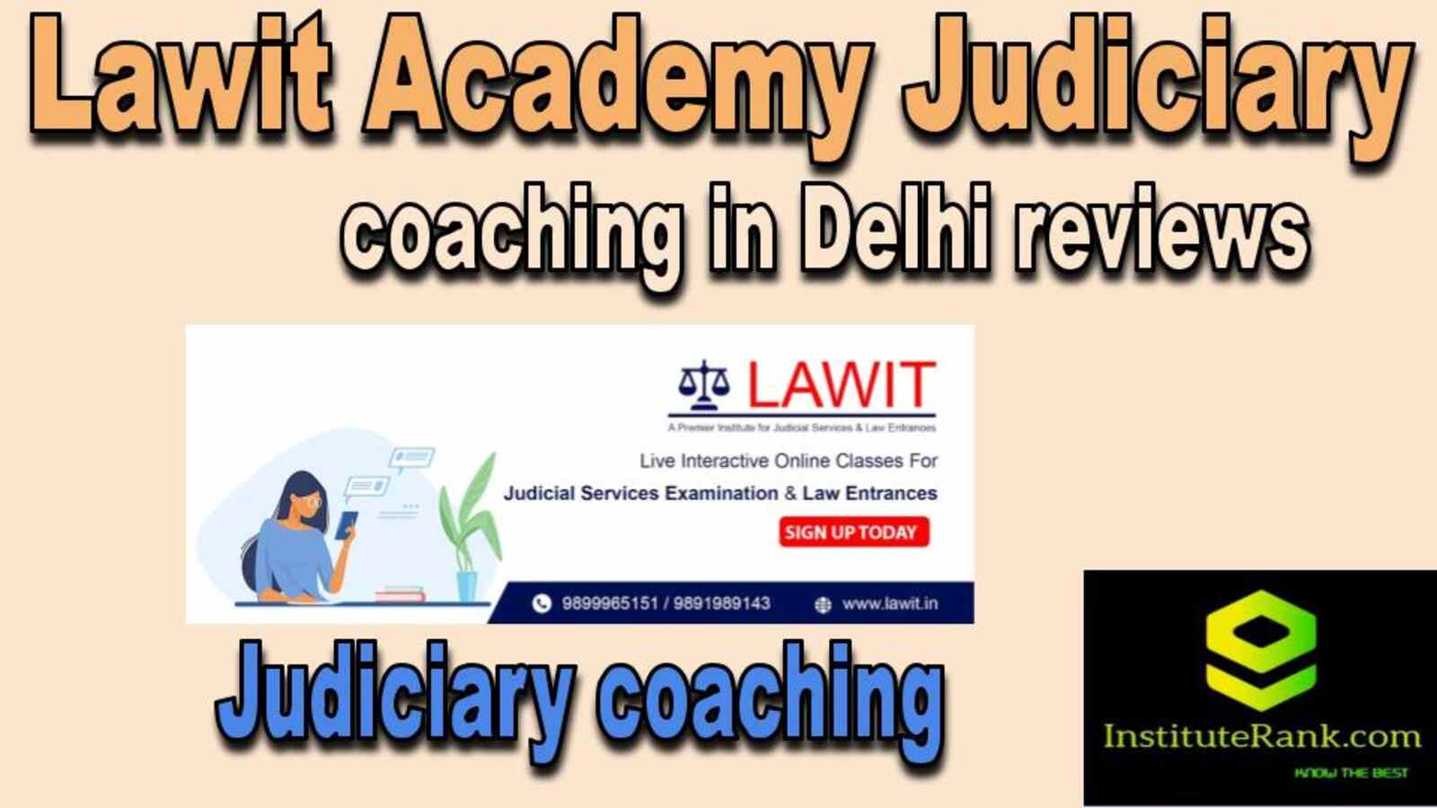  Judiciary coaching in Delhi reviews