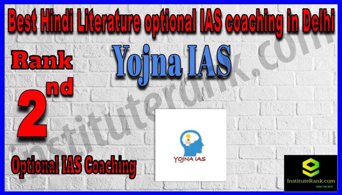 Rank 2. Yojna IAS - Best Hindi Literature optional IAS coaching