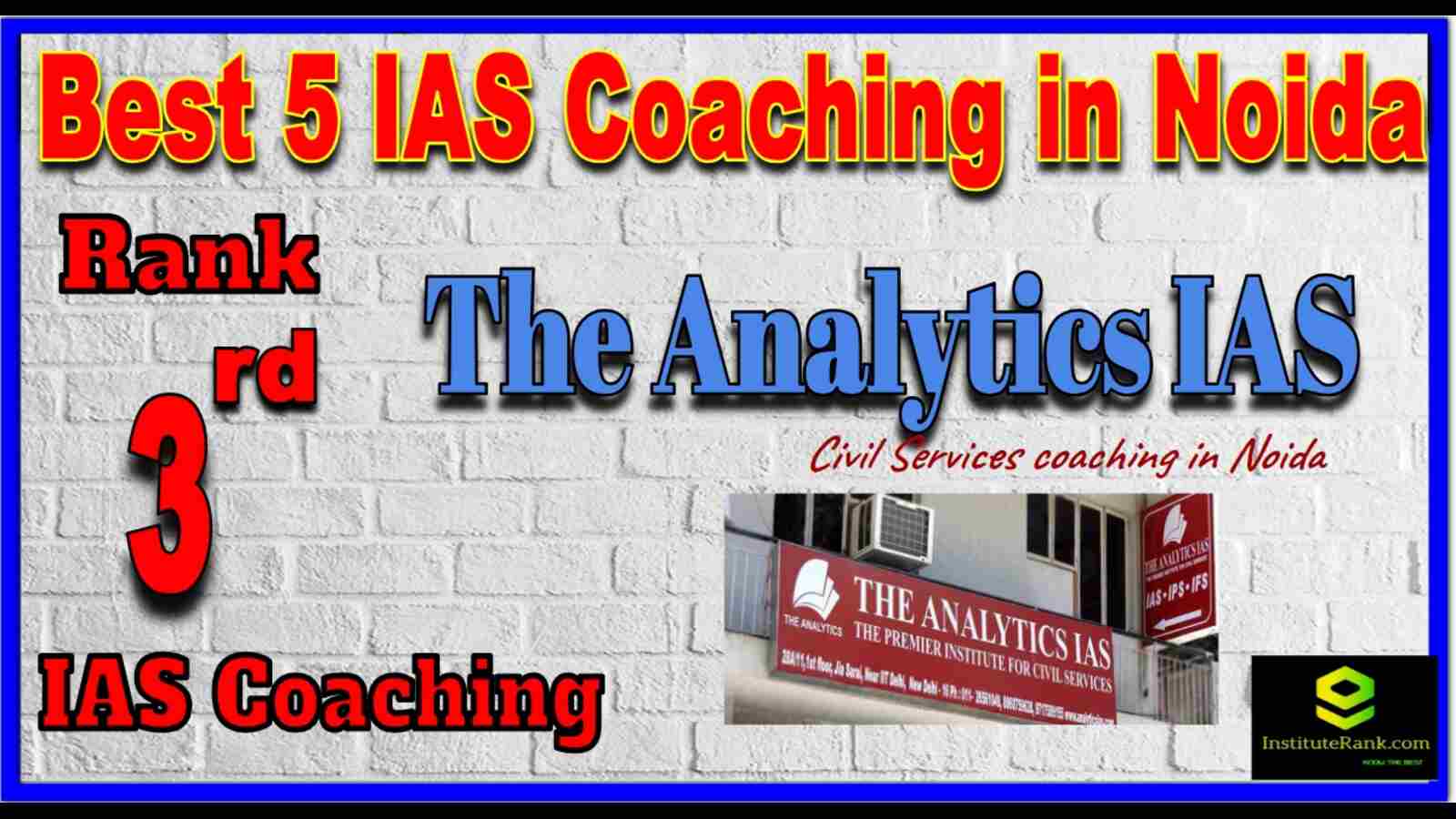 Rank 3 Best IAS Coaching in Noida
