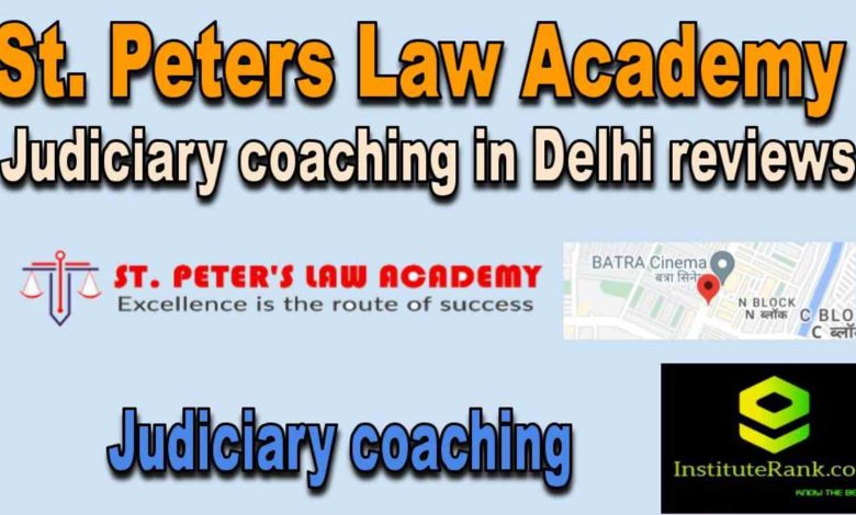 St. Peters Law Academy Judiciary coaching in Delhi reviews