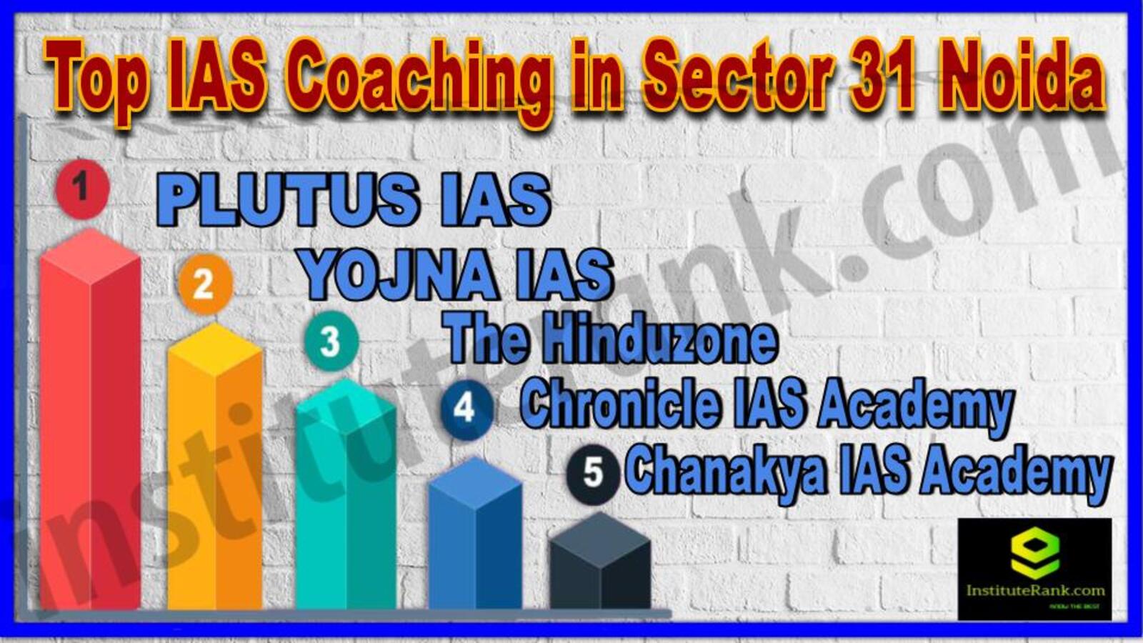  The Top IAS Coaching in Sector 31 Noida 