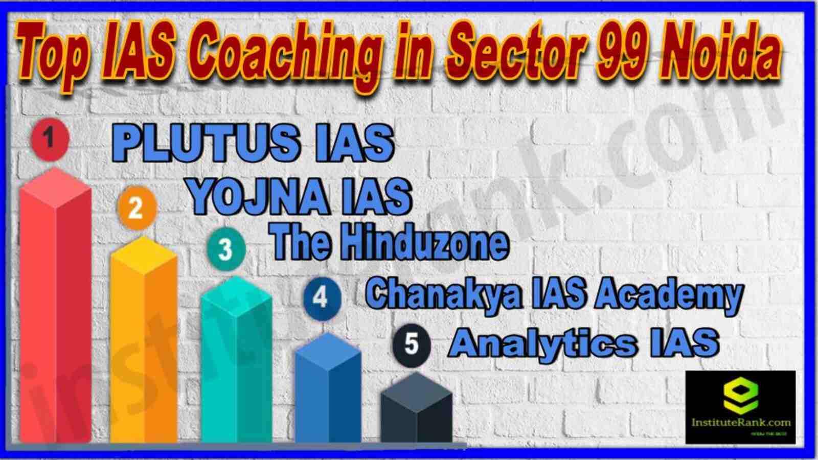 Top IAS Coaching in Sector 99 Noida