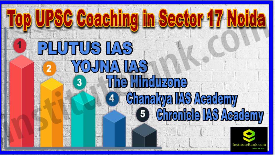 Top UPSC Coaching in Sector 17 Noida