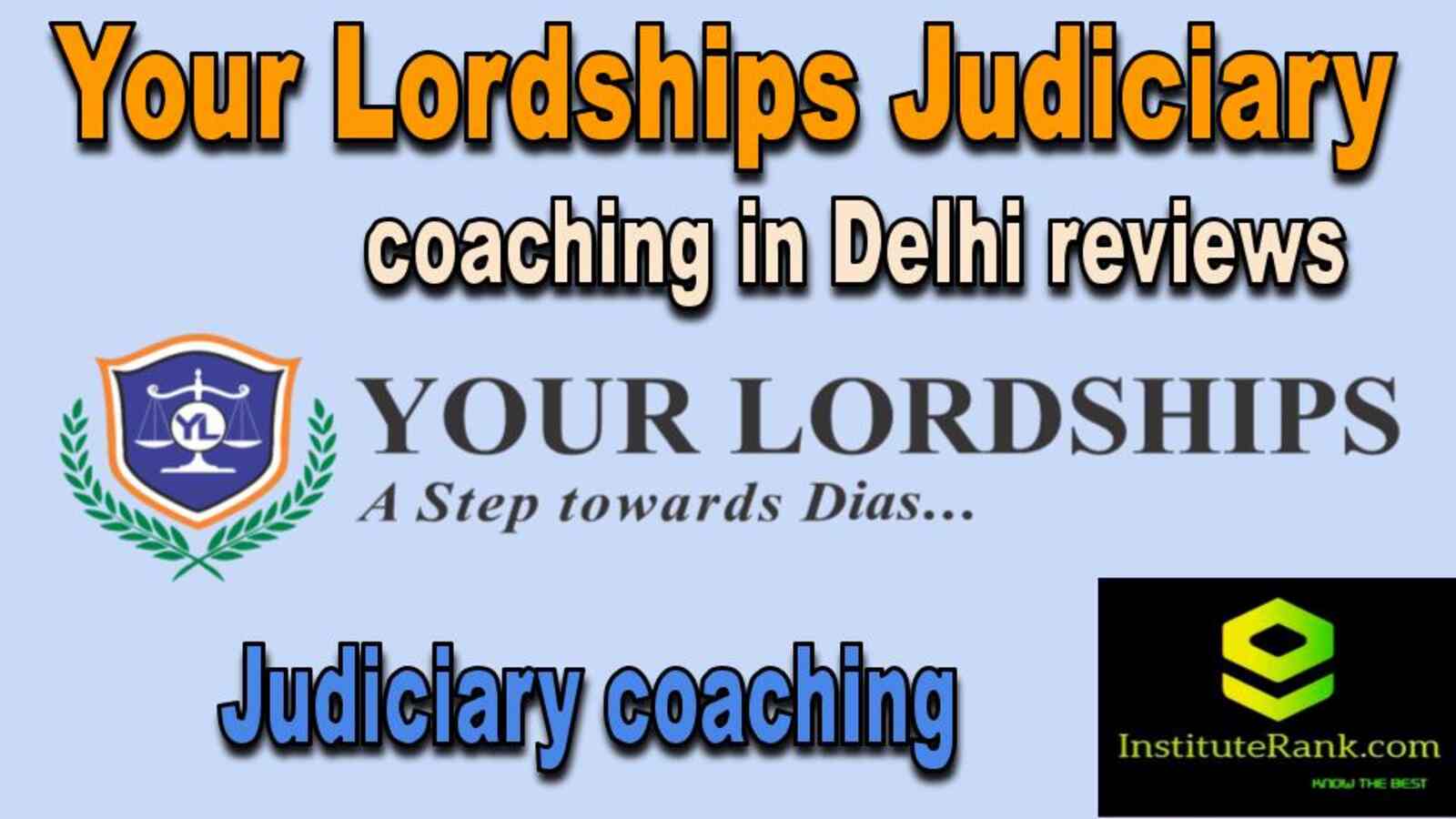 Judiciary coaching in Delhi reviews