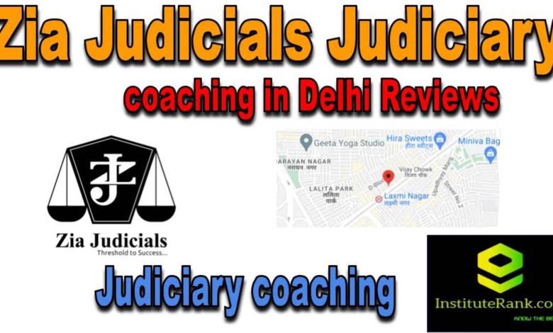 Zia Judicials Judiciary coaching in Delhi reviews