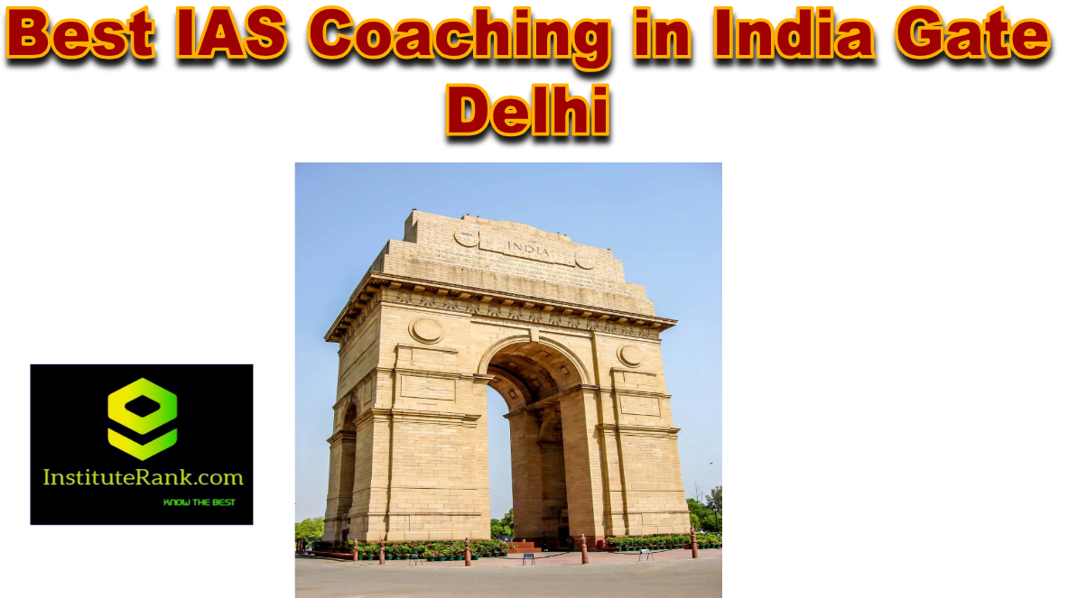 best IAS Coaching in India Gate delhi