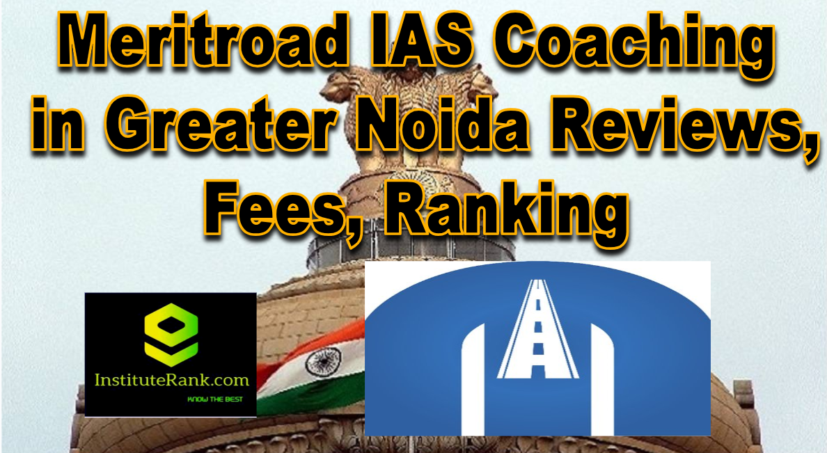 Merit road ias coaching in noida reviews