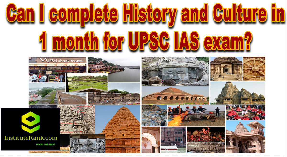 Can I complete History and Culture in 1 month for UPSC IAS exam?