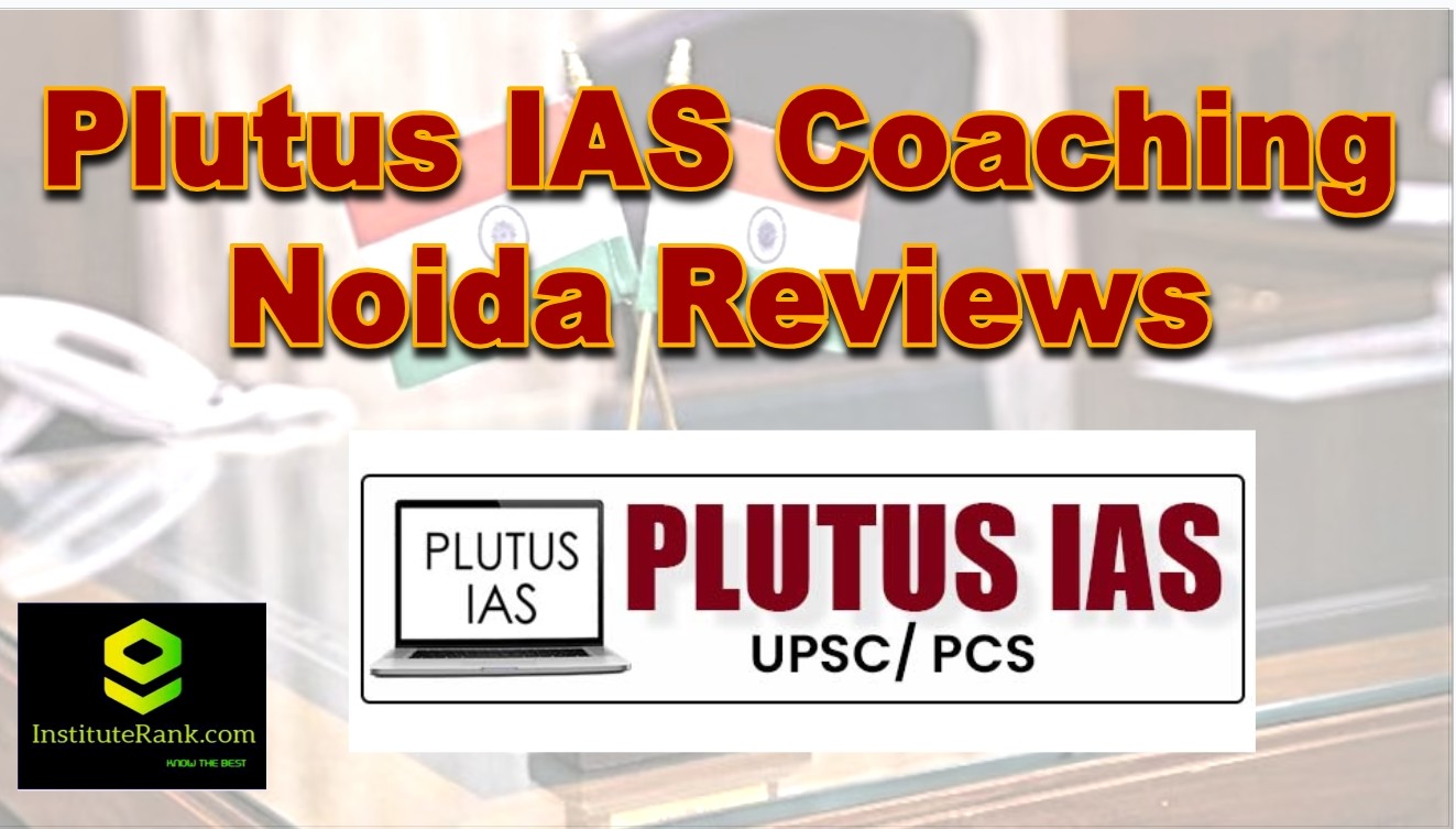 plutus ias coaching in noida review