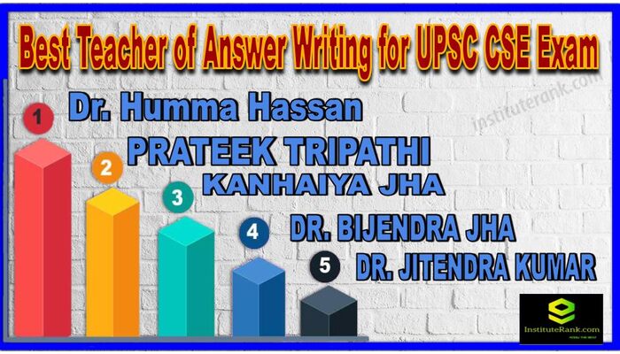 Best Teacher of Answer Writing for UPSC CSE Exam