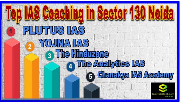 Top IAS Coaching in Sector 130 Noida 