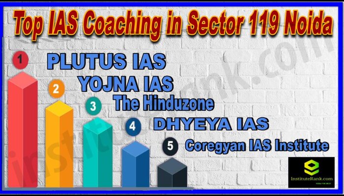 Top IAS Coaching in Sector 119 Noida 