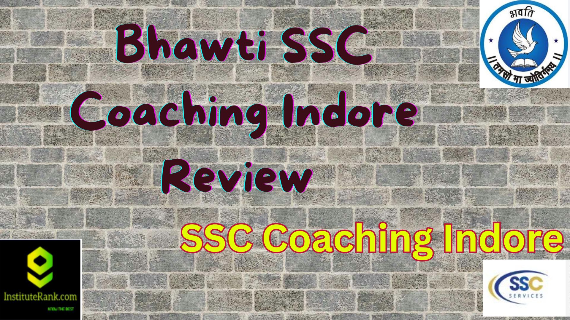 Bhawti SSC Coaching Indore Review 