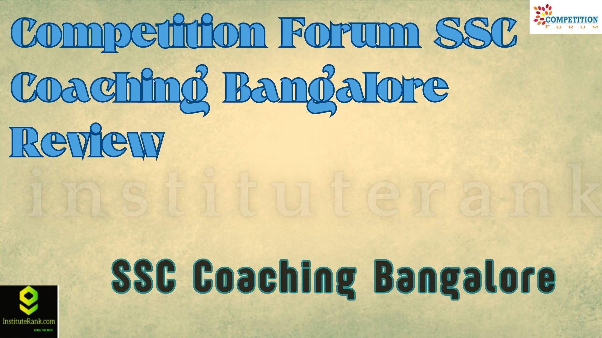 Competition Forum SSC Coaching Bangalore Review