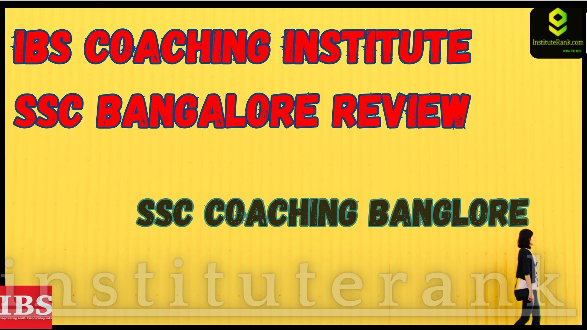 IBS Coaching Institute SSC Bangalore Review 