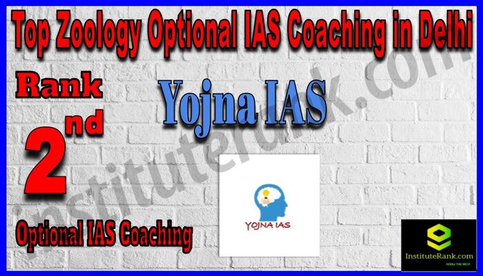 Rank 2. Yojna IAS - Best Zoology Optional IAS coaching in Delhi