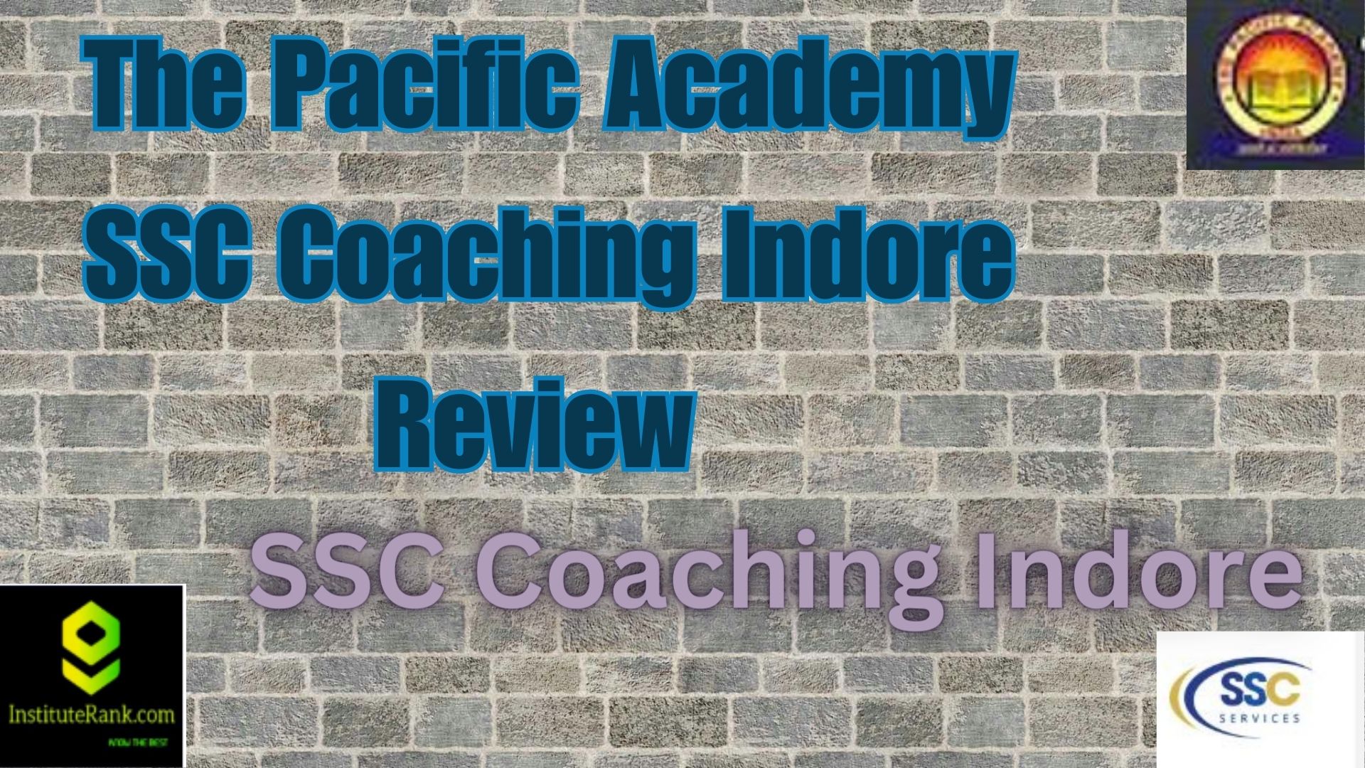 The Pacific Academy SSC Coaching Indore Review 