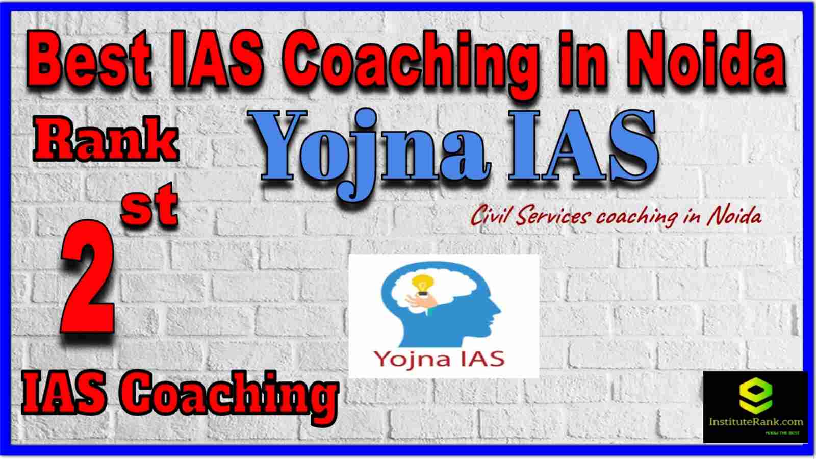 Top UPSC Coaching in Noida Yojna IAS Institute