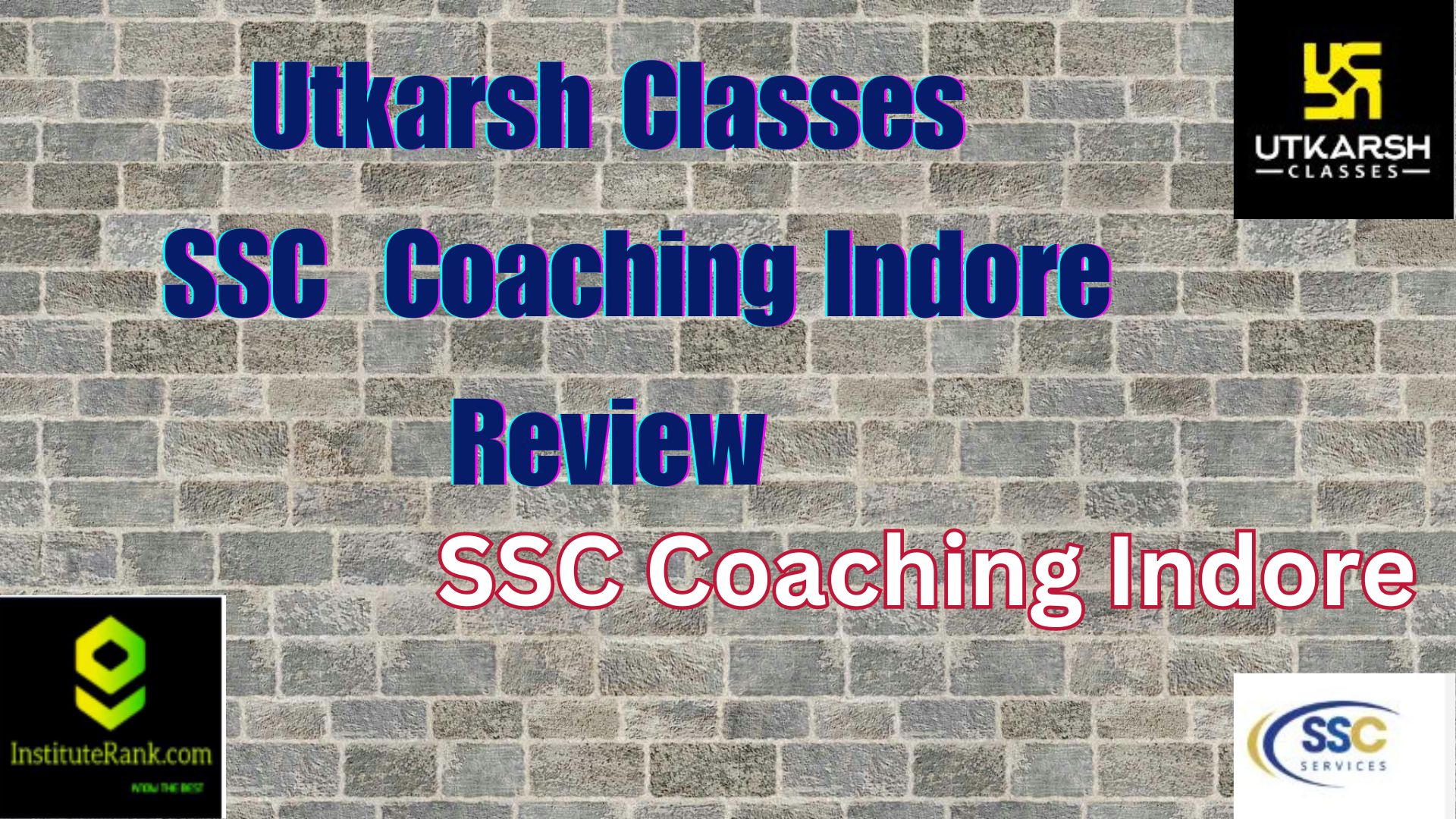 Utkarsh Classes SSC Coaching Indore Review 