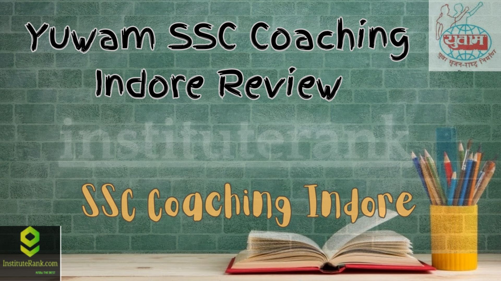 Yuwam SSC Coaching Indore Review