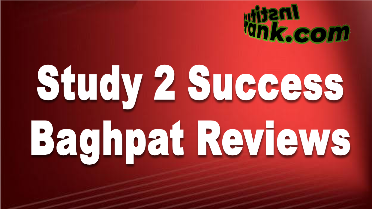 study 2 success baghpat review