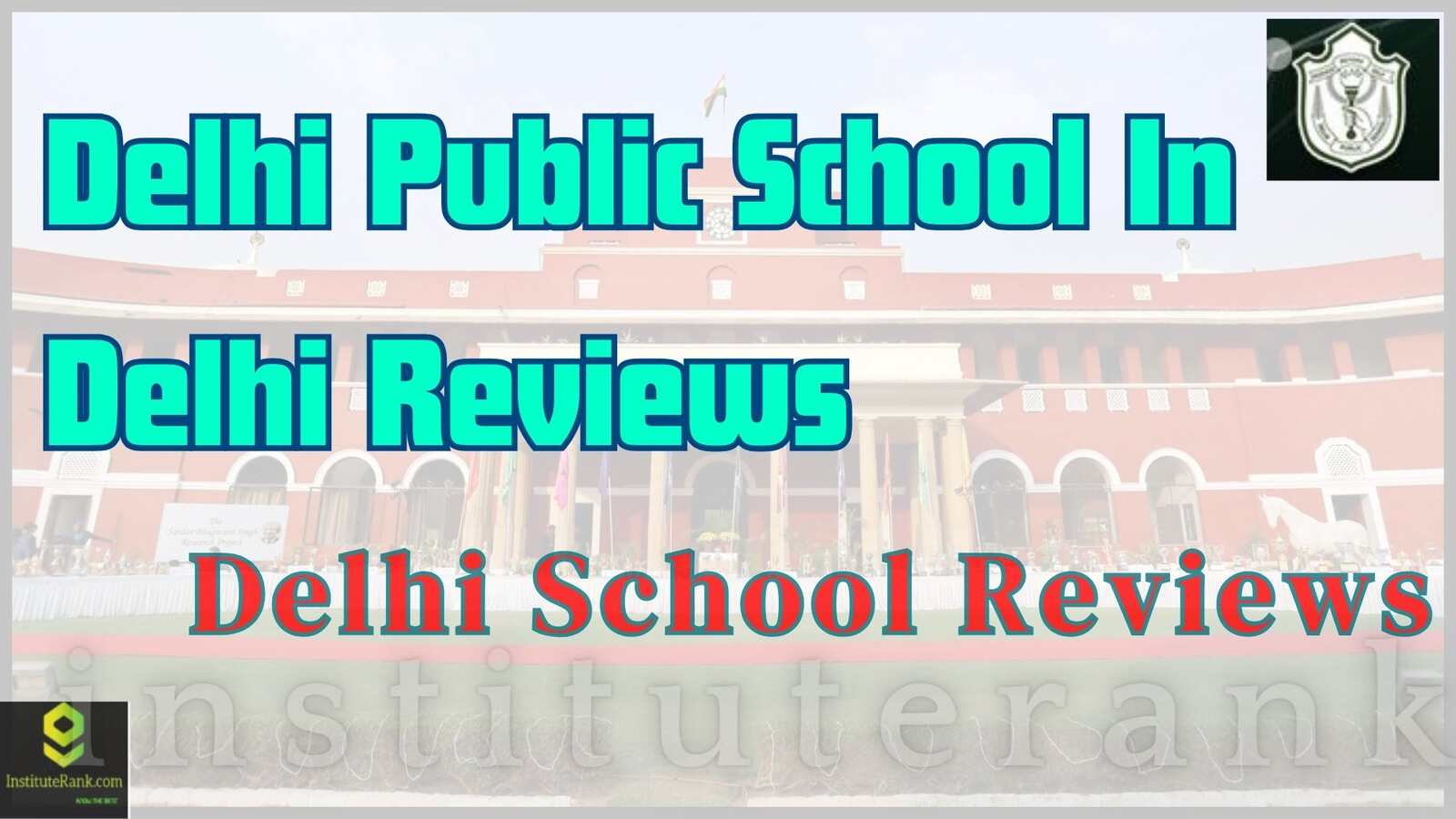 Delhi Public School In Delhi Reviews