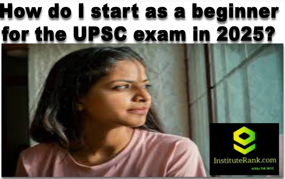 How to start ias preparation as a beignner for 2025