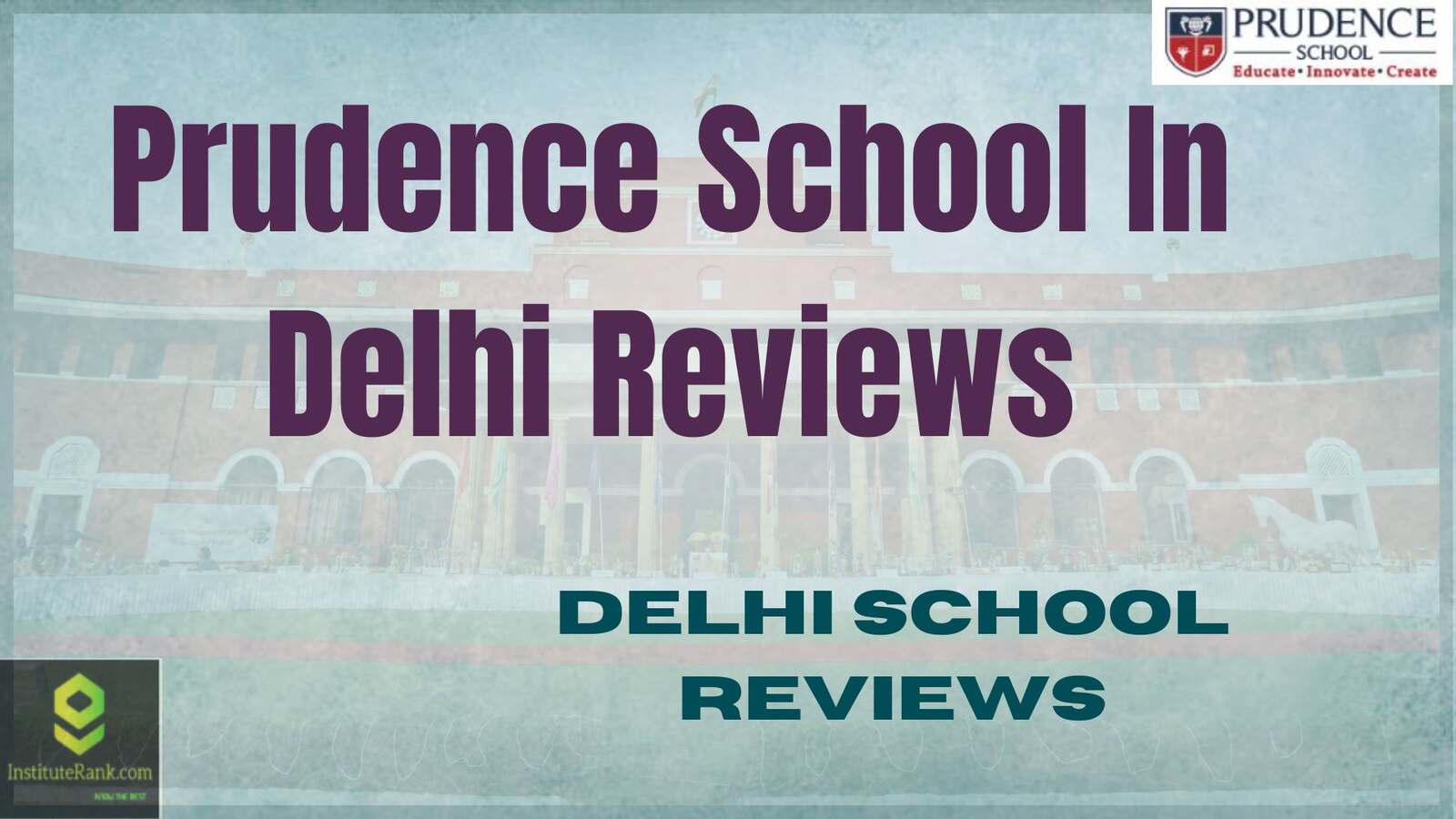 Prudence School In Delhi Reviews