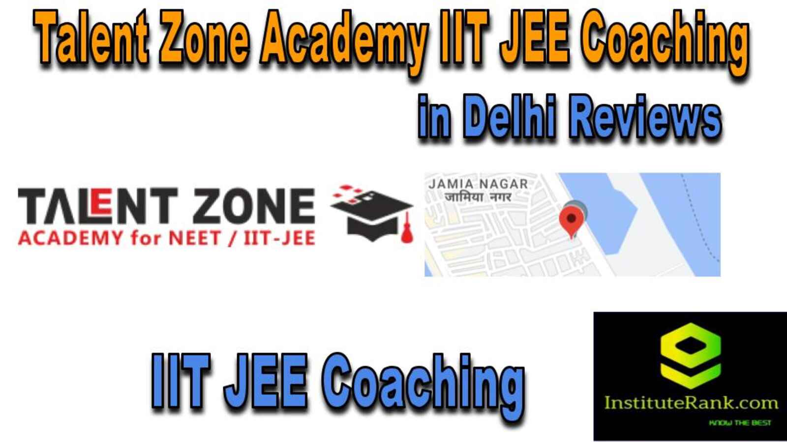 IIT JEE Coaching In Delhi Review