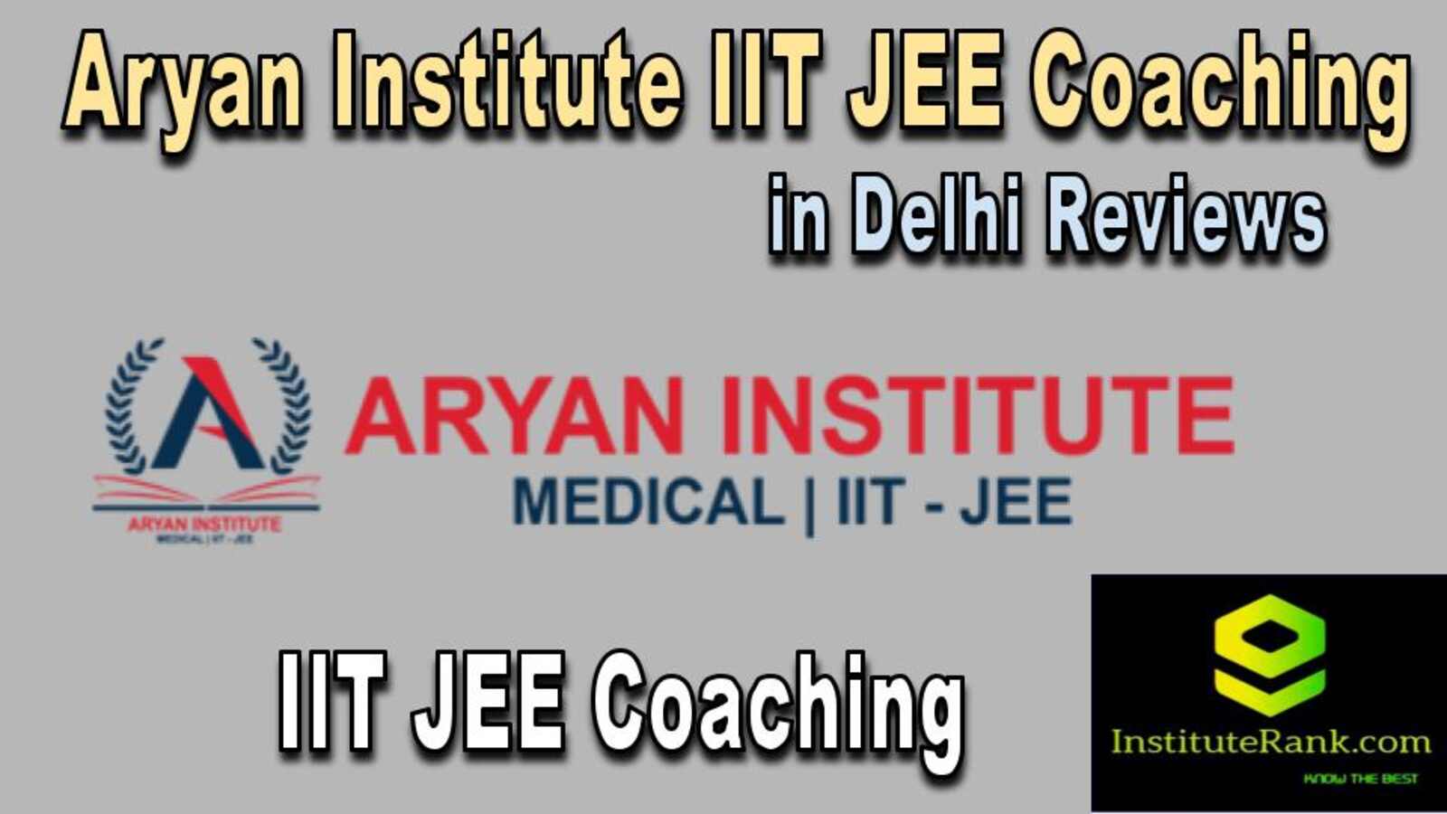  IIT JEE Coaching in Delhi reviews