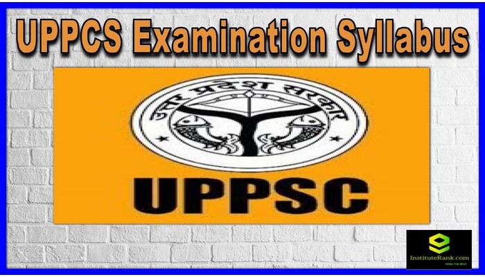UPPCS Examination Syllabus