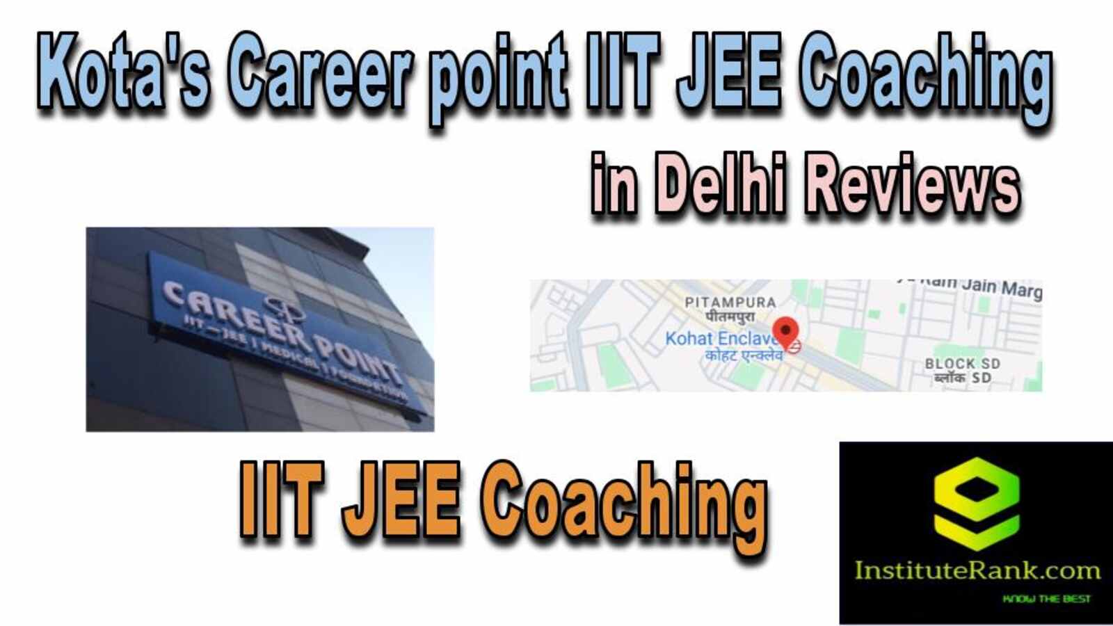  IIT JEE Coaching in Delhi reviews