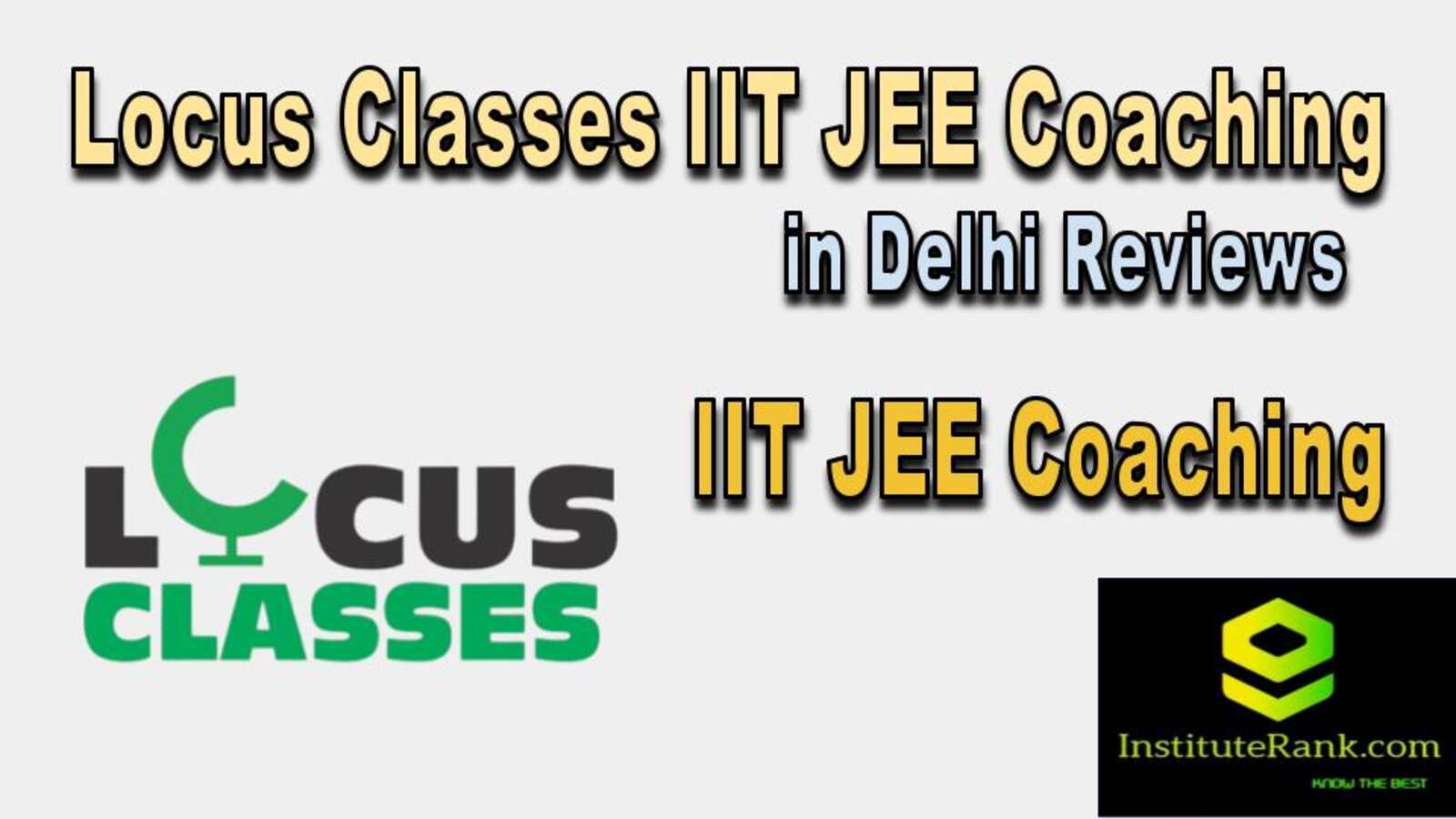  IIT JEE Coaching in Delhi reviews