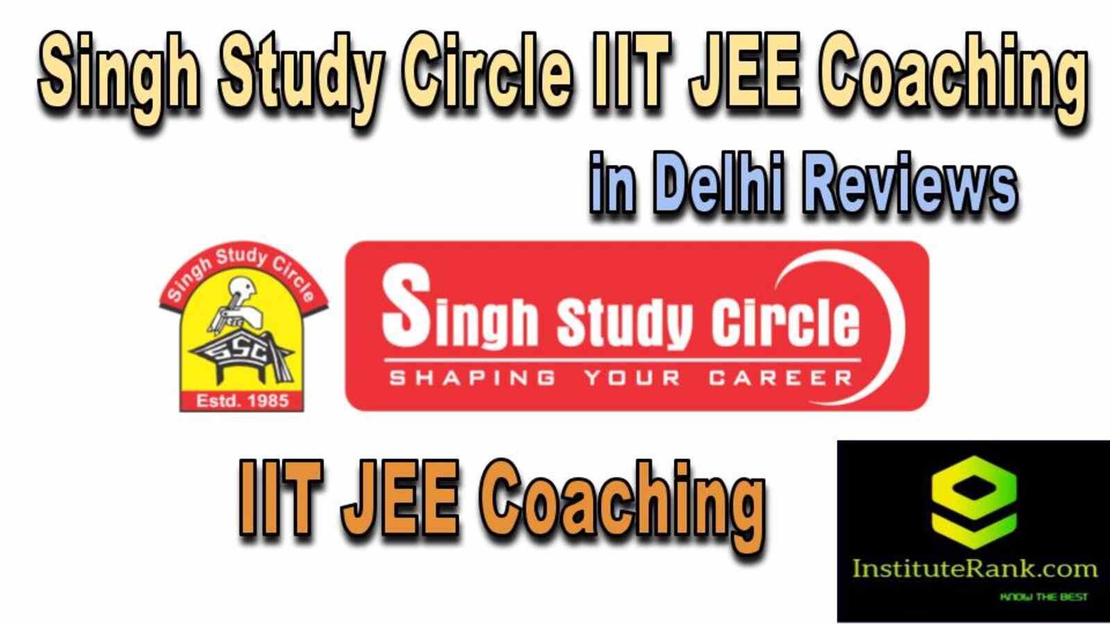  IIT JEE Coaching in Delhi reviews